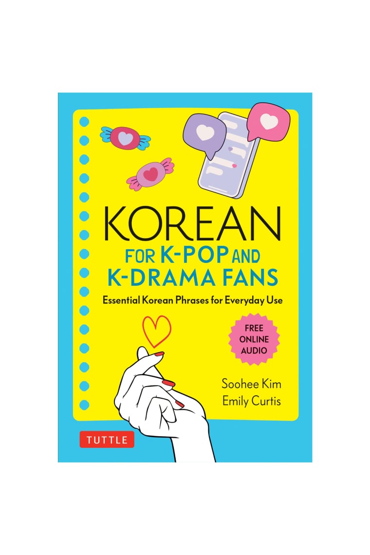 Korean for K-Pop and K-Drama Fans : Essential Korean Phrases for Everyday Use (Free Online Audio)