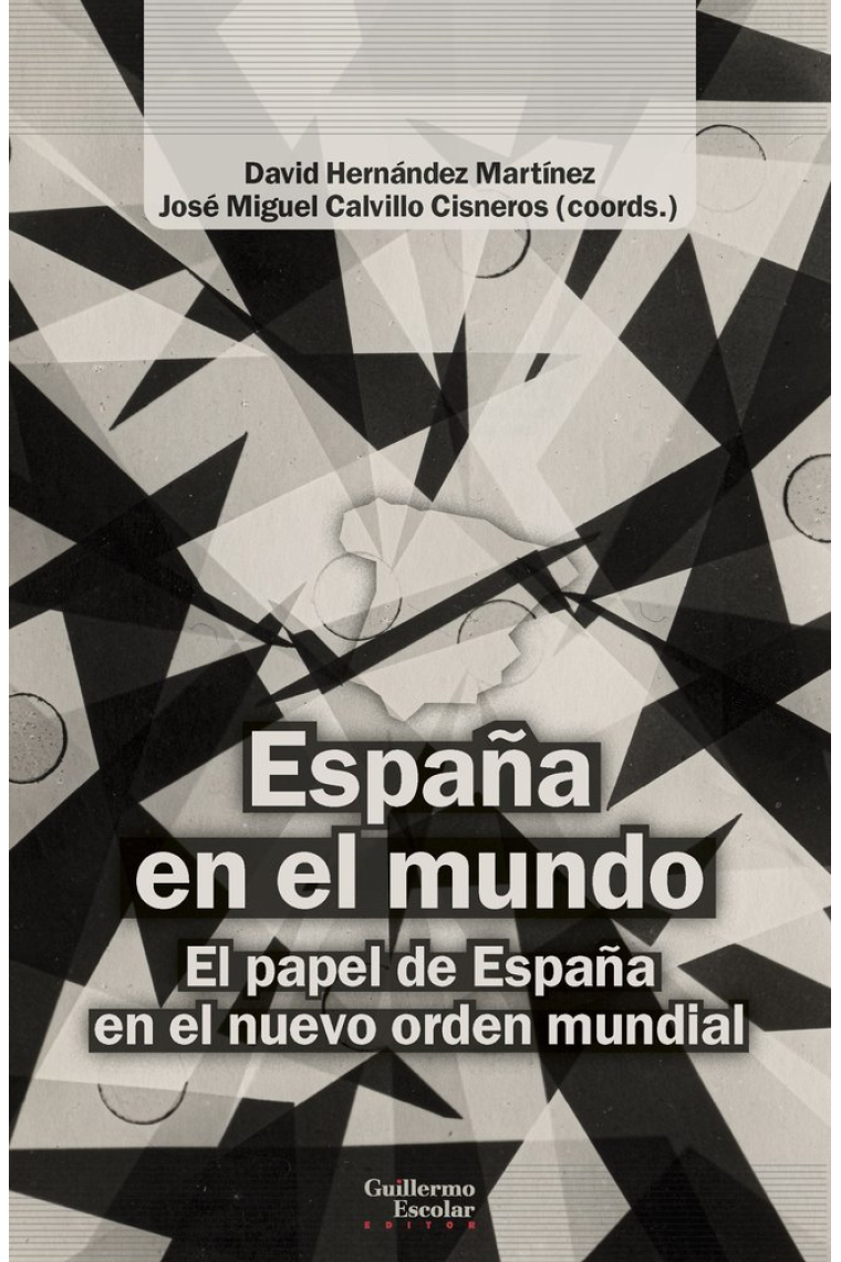 España en el mundo. El papel de España en el nuevo orden mundial