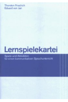 Lernspielekartei.Spiele und Aktivitäten für einen kommunikativen Sprachunterricht