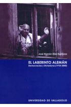 El laberinto alemán. Democracias y dictaduras (1918-2000)