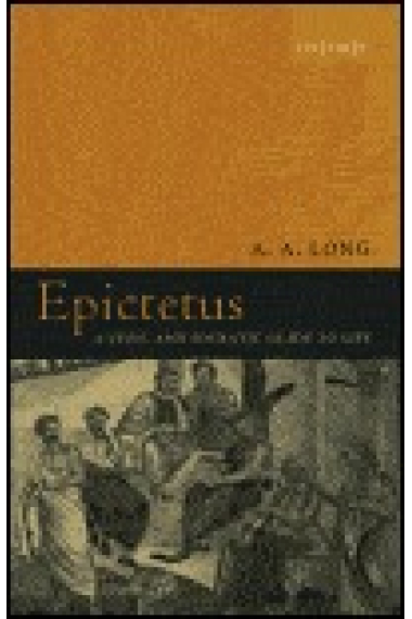 Epictetus: a stoic and socratic guide to life