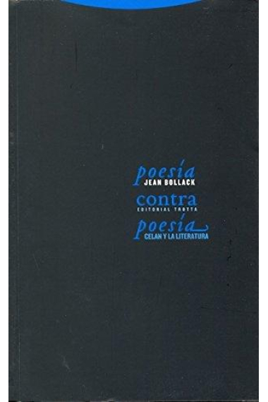 Poesía contra poesía: Celan y la literatura