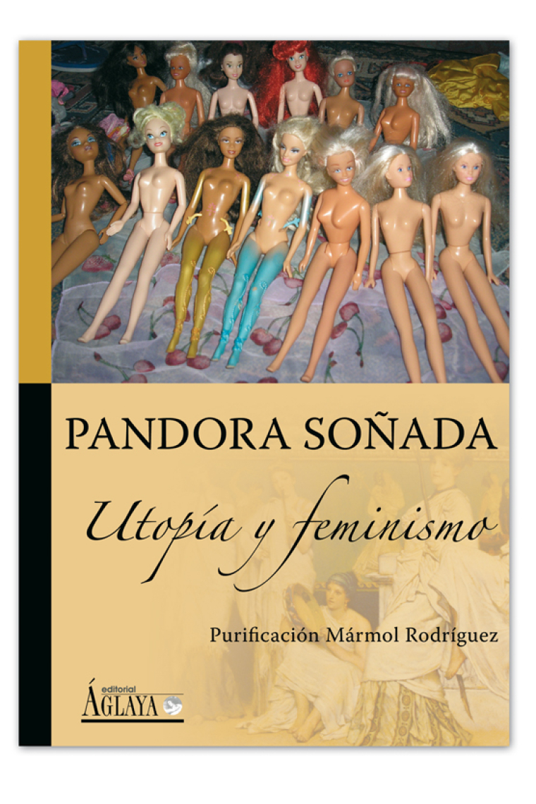 Pandora soñada. Utopía y feminismo