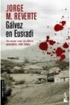 Gálvez en Euskadi