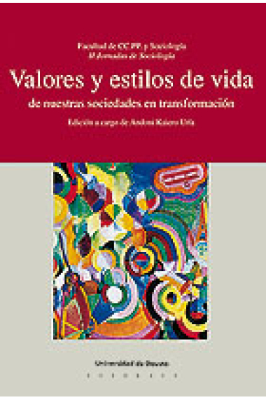 Valores y estilos de vida de nuestras sociedades en transformación