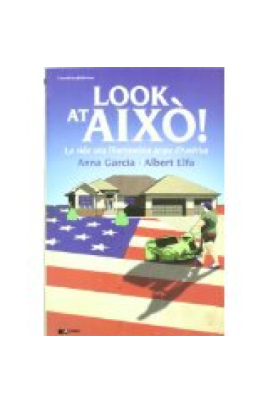 Look at això! La vida sota l'harmoniosa gespa d'Amèrica