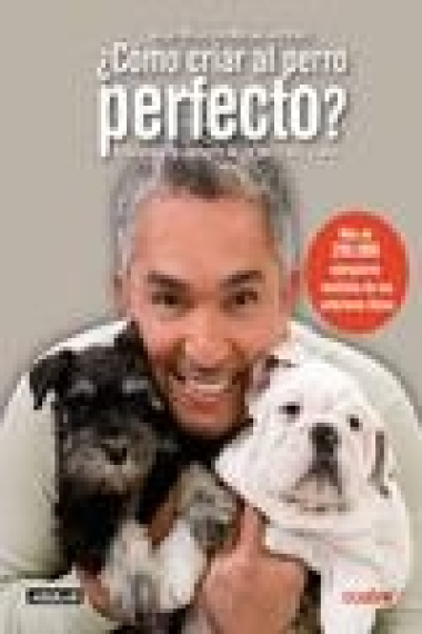 ¿ Cómo criar al perro perfecto?