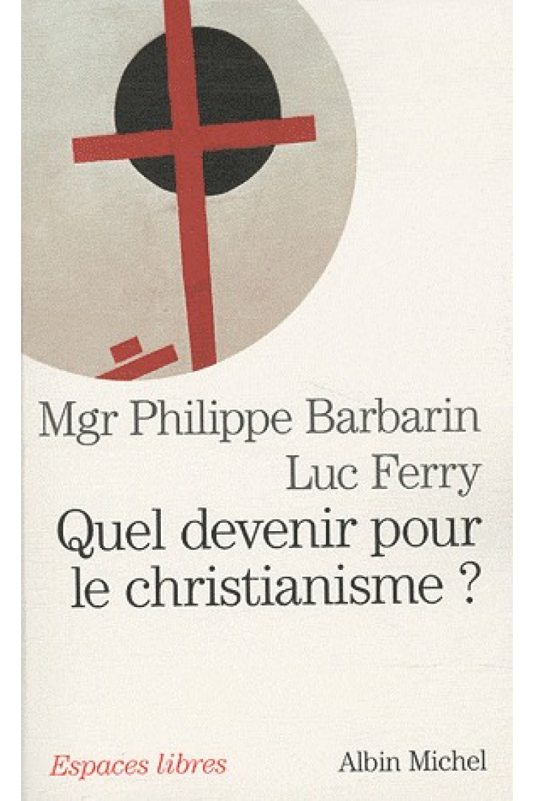 Quel devenir pour le Christianisme?