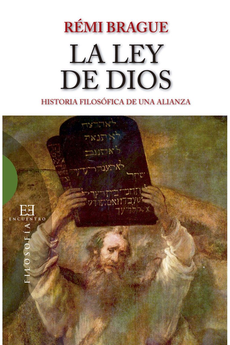 La ley de Dios: historia filosófica de una alianza