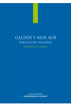 Galdós y Max Aub: poéticas del realismo