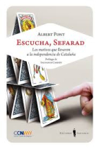 Escucha, Sefarad. Los motivos que llevaron a la independencia de Cataluña