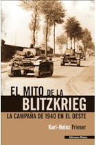 El mito de la Blitzkrieg. La campaña de 1940 en el Oeste