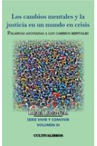 Los cambios mentales y la justicia en un mundo en crisis. Palancas asociadas a los cambios mentales