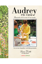 Audrey en casa. Recuerdos de la cocina de mi madre