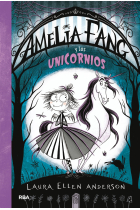 Amelia Fang 2. Amelia y los unicornios