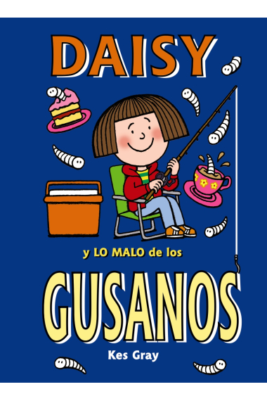 Daisy y lo malo de los gusanos