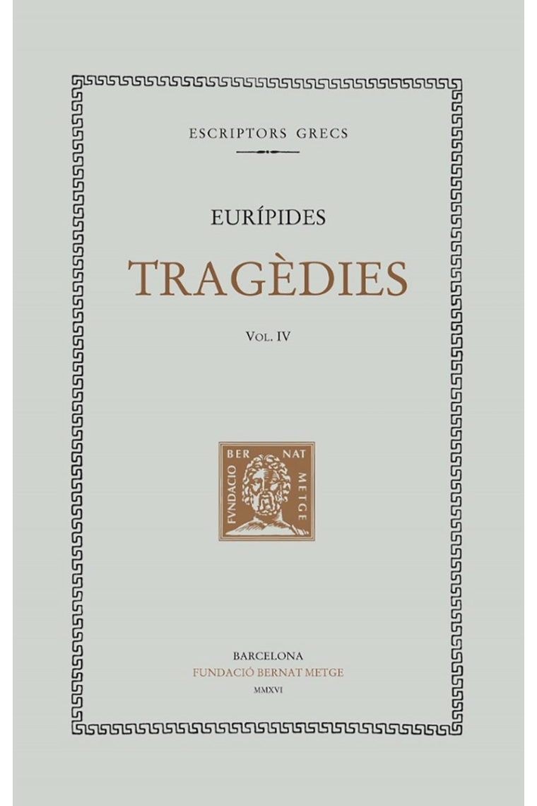 Tragèdies, vol. IV: Hècabe. Les suplicants