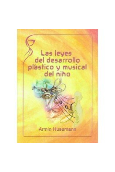 Las leyes del desarrollo plástico y musical del niño