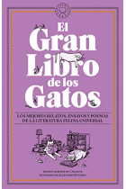 El Gran Libro de los Gatos. Los mejores relatos, ensayos y poemas de la literatura felina universal.