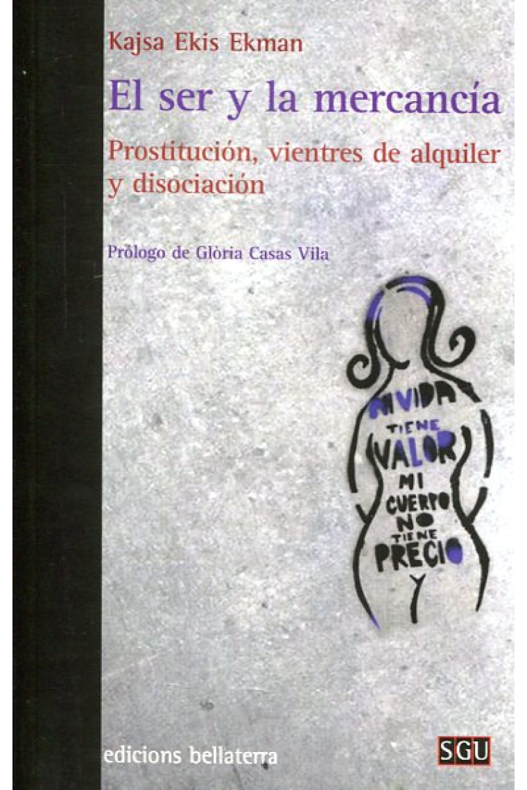 El ser y la mercancía. Prostitución, vientres de alquiler y disociación