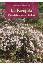 La Farigola. Propietats, receptes i tradicio