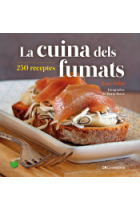 La cuina dels fumats. 250 receptes