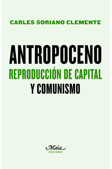 Antropoceno. Reproducción de capital y comunismo