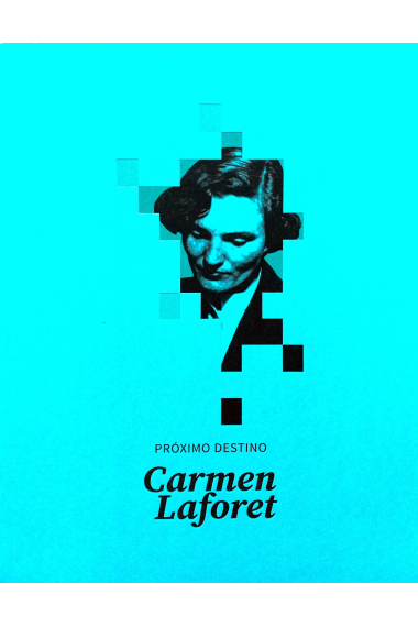 Carmen Laforet: próximo destino