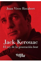 Jack Kerouac: el rey de la generación beat