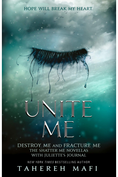 Unite Me (Shatter Me Serie 7-8)