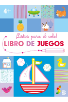 LISTOS PARA EL COLE-LIBRO DE JUEGOS +4