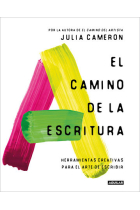 El camino de la escritura: herramientas creativas para el arte de escribir