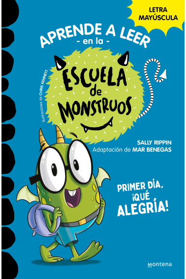 Aprender a leer en la Escuela de Monstruos 11 - Primer día, ¡qué alegría!. En letra MAYÚSCULA para aprender a leer