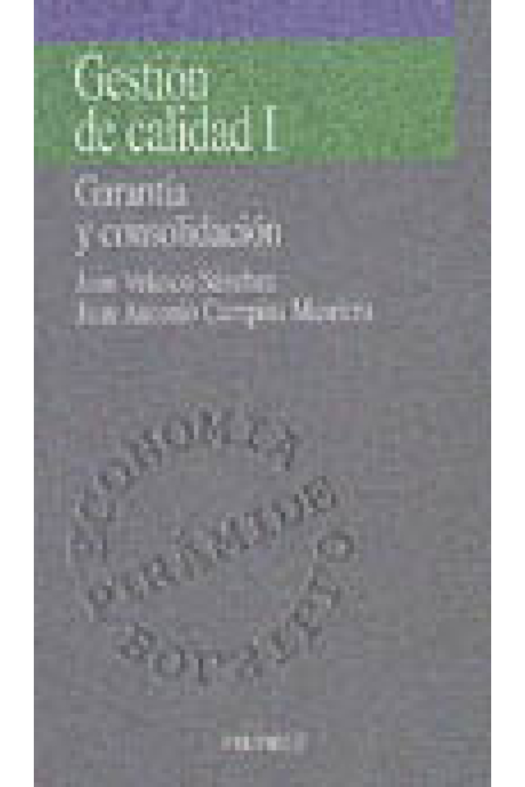 Gestión de calidad I. Garantía y consolidación