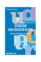 Estrategias para educar en valores. Propuestas de actuación con adolescentes