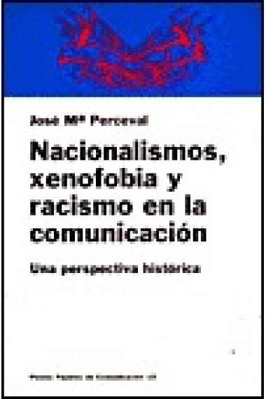 Nacionalismos, xenofobia y racismo en la comunicación una perspectiva