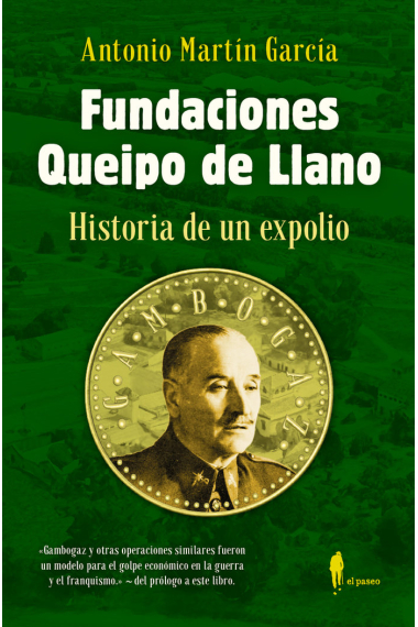 Fundaciones Queipo de Llano. Historia de un expolio