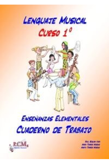 LENGUAJE MUSICAL, 1 ENSEÑANZAS ELEMENTALES. CUADERNO DE TRABAJO