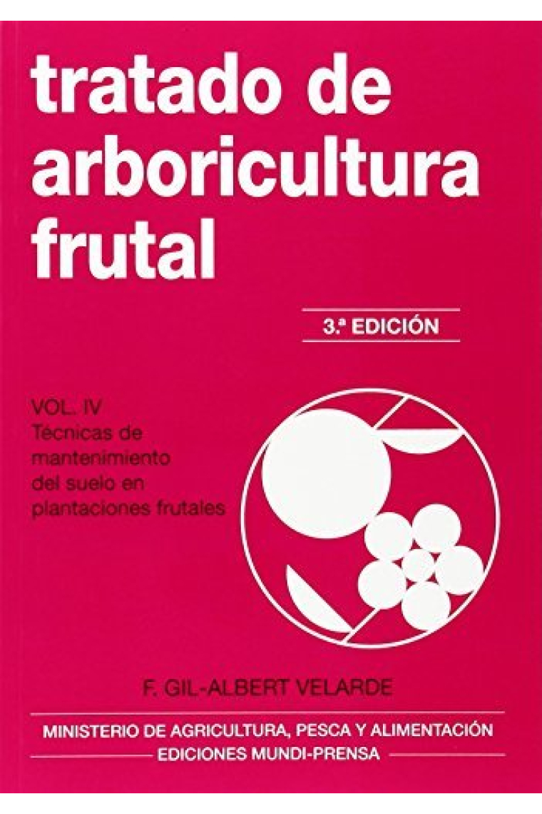 Tratado de arboricultura frutal. Vol. IV