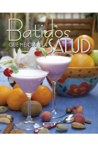 Batidos que mejoran la salud