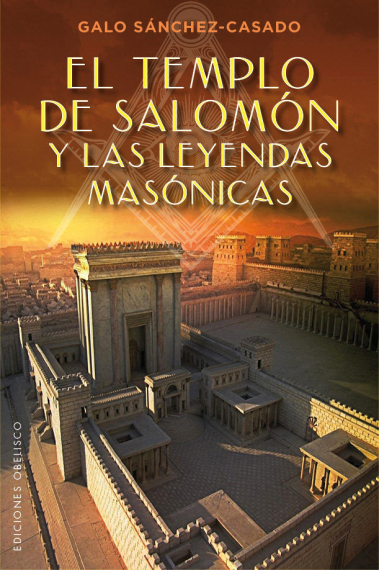 El templo de Salomón y las leyendas masónicas