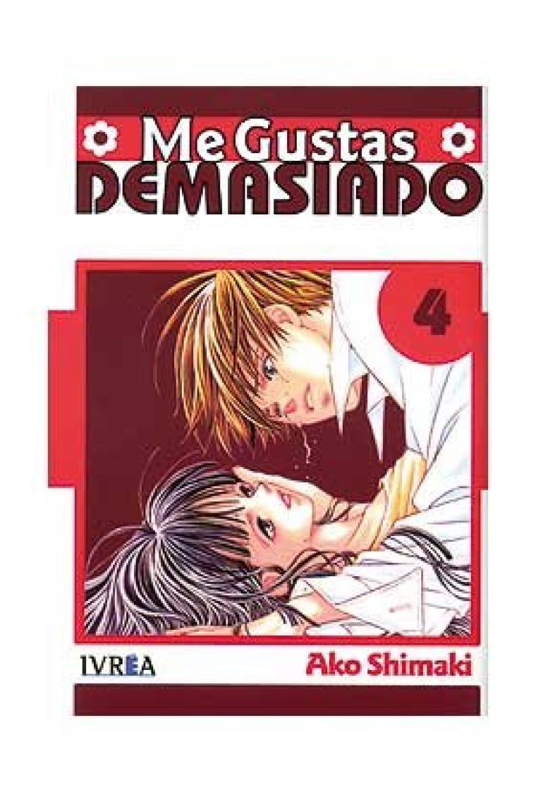 ME GUSTAS DEMASIADO 04 (COMIC) (ULTIMO NUMERO)