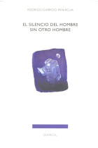 EL SILENCIO DEL HOMBRE SIN OTRO HOMBRE