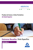 Exámenes Resueltos de Pruebas de Acceso a Ciclos Formativos de Grado Superior. Parte específica. Opc