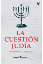 La cuestión judía: ensayo de un debate marxista (Segunda edición actualizada y traducida al castellano)