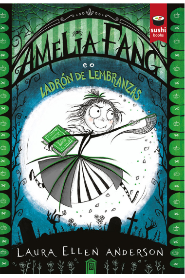 AMELIA FANG E O LADRON DE LEMBRANZAS