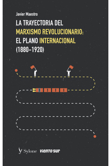 La trayectoria del marxismo revolucionario: el plano internacional (1880 - 1920)