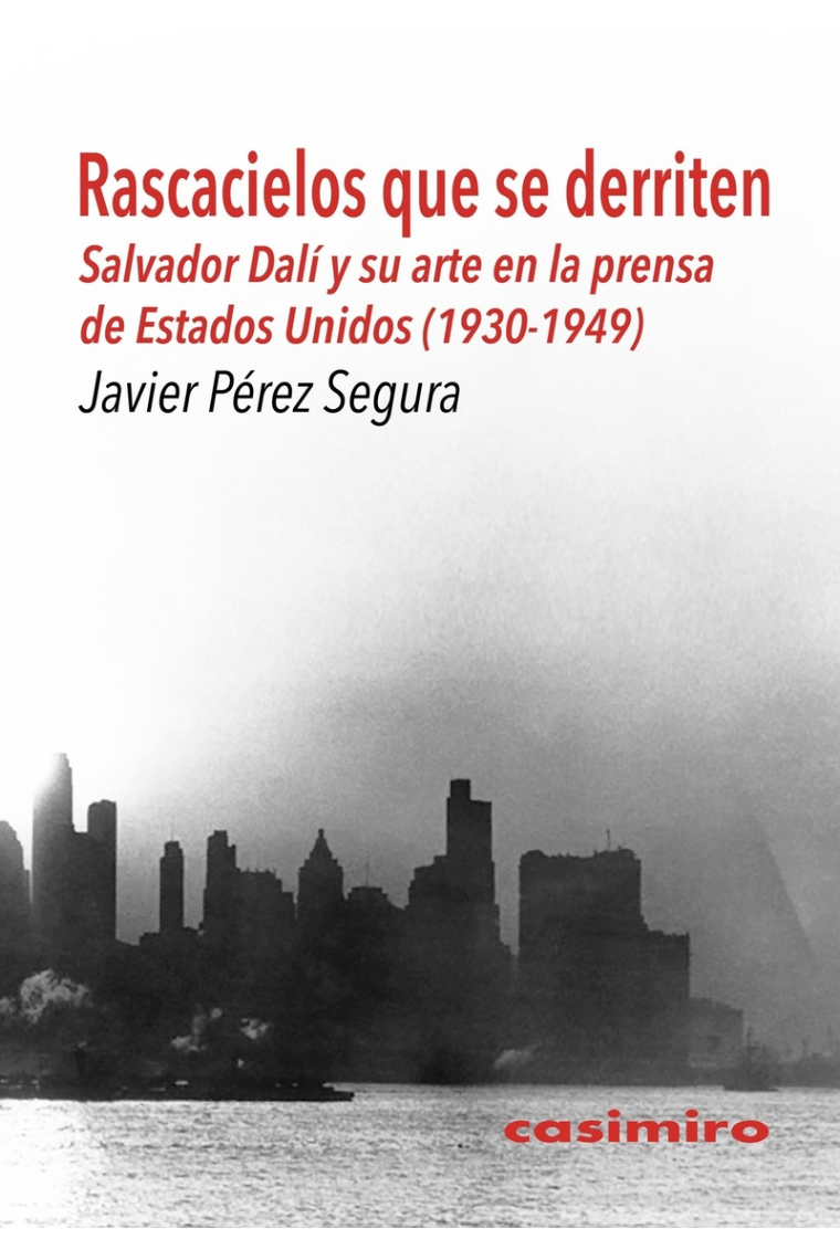 Rascacielos que se derriten. Salvador Dalí y su arte