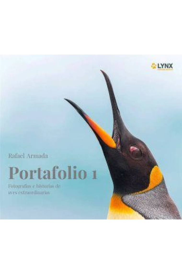 Portfolio 1. Fotografías e historias de aves extraordinarias