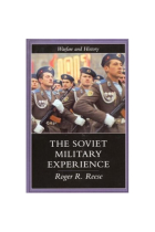 The soviet military experience (History of the soviet army, 1917-1991)